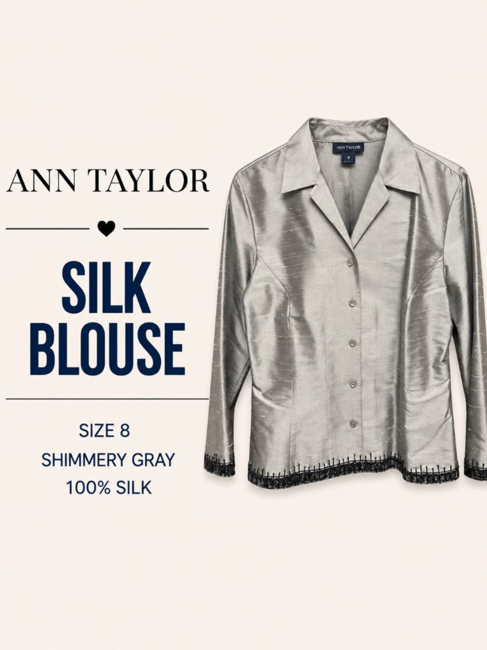 Ann Taylor Size 8 100% Silk Shimmery Gray Button Front Blouse